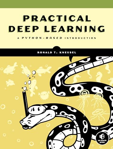 Practical Deep Learning: A Python-Based Introduction von No Starch Press